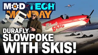 Mod Tech Monday  Durafly SlowPoke with Skis [upl. by Beberg]