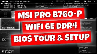 MSI Pro B760 P WiFi DDR4 BIOS Tour amp Settings Walkthrough [upl. by Adilem144]