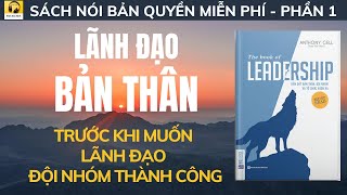 Sách nói Full  LÃNH ĐẠO BẢN THÂN  quotThe Book Of LEADERSHIPquot Phần 13 I Tác giả Anthony Gell [upl. by Annairt]