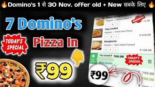 7 DOMINOS PIZZA in ₹99 मे😋🍕Dominos pizza offerDominos pizza offers for todaydominos coupon code [upl. by Cheney]