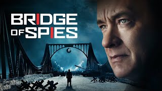 Bridge of Spies 2015 Movie  Tom Hanks Mark Rylance Amy Ryan Alan Alda  Review and Facts [upl. by Enyal]