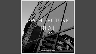 Architecture Beat [upl. by Ennavoj]