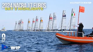 2024 Nacra 17 European Championship Day 3 [upl. by Jodie266]