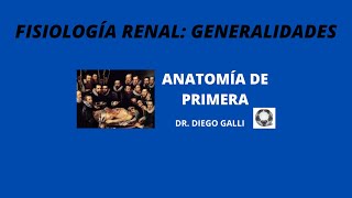 FISIOLOGÍA RENAL GENERALIDADES [upl. by Adniralc]