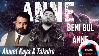 Beni Bul Anne Ahmet Kaya Taladro Remix [upl. by Aidas]