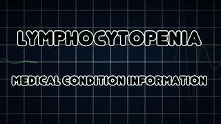 Lymphocytopenia Medical Condition [upl. by Bel]