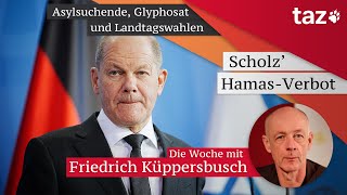 Scholz HamasVerbot – Die Woche mit Friedrich Küppersbusch [upl. by Sadoc434]