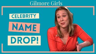 Celebrity Name Drop ☕ Gilmore Girls [upl. by Kachine]