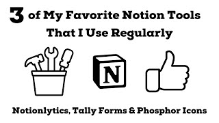 3 of My Favorite Notion Tools That I Use Regularly [upl. by Gargan]