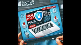 How to Create an Alert Policy for Mass File Deletion in Microsoft Defender [upl. by Assenal]