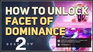 How to unlock Facet of Dominance Destiny 2 [upl. by Rennob]