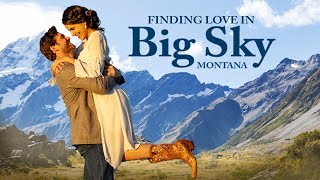 Finding Love in Big Sky Montana 2021  Full Romance Movie  Hedy Nasser  Johnathan Stoddard [upl. by Ahselat]