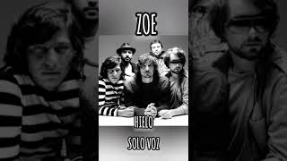 ZOEHIELO SOLO VOZ zoethebandtv zoe [upl. by Pagas411]