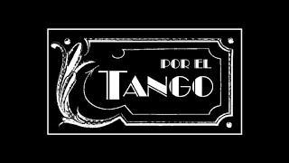 Por el Tango con Nolo Correa  EPISODIO 63 [upl. by Enitsuga]