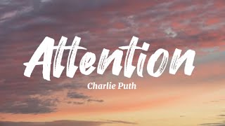 Charlie Puth  Attention Lyrics [upl. by Enitsirc]