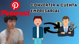 Como convertir a una cuenta empresarial en Pinterest [upl. by Arammahs522]