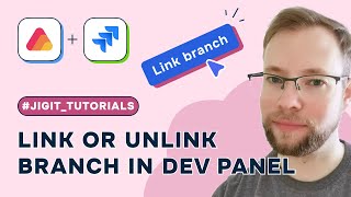 Jigit Tutorials How to link or unlink a branch in the Jigit Development Panel [upl. by Schnorr]