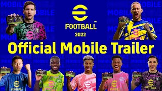 eFootball™ 2022 Official Mobile Trailer [upl. by Leuas]