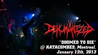 DEHUMANIZED Doomed to Die  LIVE  Katacombes Montreal Qc [upl. by Leagiba]