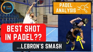 Why is Lebrons PADEL SMASH so amazing Padel Analysis [upl. by Atirma]