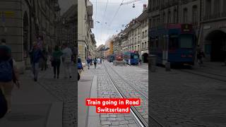 ரோட்டில் போகும் ரயில்  Switzerland  Rail  Tram  Light Rail  Bern  Railways [upl. by Anyale]