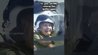 92yearold WW2 veteran flies Spitfire again truewarriors ww2 fyp shorts [upl. by Call]