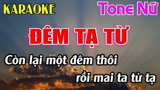 Đêm Tạ Từ Karaoke Tone Nữ  Dm  Karaoke Dễ Hát  Beat Mới [upl. by Yenaiv337]