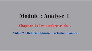 Nombres réels partie 2  Relation binaire  Relation dordre [upl. by Walley]