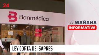 Ley corta de Isapres entra en vigencia el domingo 1 de septiembre Acá todo lo que debes saber [upl. by Ydoj]