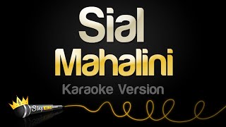 Mahalini  Sial Karaoke Version [upl. by Bouchard]