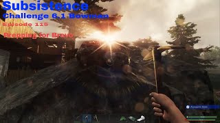 Subsistence Hardcore Challenge 61Bowman Ep 115  Bravo prep  Good loot day [upl. by Nnaihs575]