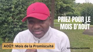 LE MOIS DE AOÛT 2024 EST LE MOIS DE LA PROMISCUITÉ [upl. by Remmus]