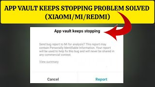 How To Solve App Vault Keeps StoppingXiaomiMiRedmi Problem  Rsha26 Solutions [upl. by Ahsenik196]