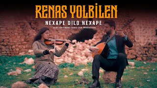 RENAS YOLBİLEN NEXAPE DILO [upl. by Curley]