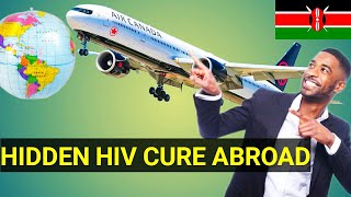 HIV Treatment for Kenyan ELITES Abroad The Hidden Cure [upl. by Leaj]