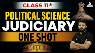 Judiciary Class 11 One Shot  Class 11 Political Science  By Moin Sir [upl. by Ced733]