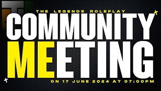 🌟 The Legends Roleplay Reborn  LIVE Community Meeting amp Dev Stream 🌟tlrpreborn tlrp [upl. by Erdua]