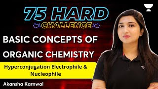 Basic Concepts of Organic Chemistry  75 Hard Challenge  NEET 2024  Akansha Karnwal [upl. by Nnylram]