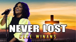 Never Lost  Cece Winans [upl. by Arlan]