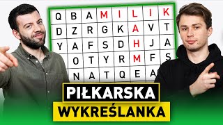 Piłkarska WYKREŚLANKA  NOWY QUIZ KTO ODGADNIE NAJWIĘCEJ HASEŁ [upl. by Pufahl229]