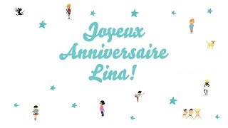 ♫ Joyeux Anniversaire Lina ♫ [upl. by Nydia]