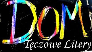 Tęczowe litery techniki plastyczne zabawy plastyczne moje dzieci kreatywnie wydrapywanka [upl. by Josiah]