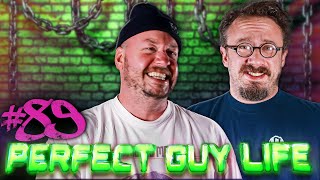 Perfect Guy Life Podcast 89 w Sam Hyde amp Nick Rochefort [upl. by Sarnoff]