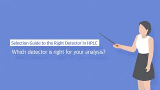 HPLC Detector Selection Guide Which Detector Is Right for Your Analysis [upl. by Othelia610]