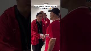 CANDAAN ERICK THOHIR KITA HARUS PUNYA STRIKER KAYA C GONZALES🔥 [upl. by Fronniah]