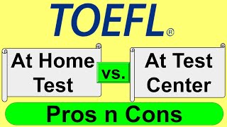 13 TOEFL At home vs At Test Center  Which is better [upl. by Airemahs]