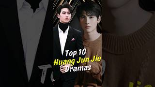 Top 10 Huang Jun Jie Dramas joindrama cdrama huangjunjie short chinesedrama [upl. by Lordan]