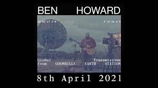 Ben Howard  Global Transmission From Goonhilly Earth Station  8th April Trailer [upl. by Knick690]