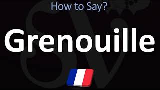 How to Say Frog in French  Pronounce Grenouille [upl. by Ahsain]