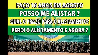 ALISTAMENTO MILITAR 18 ANOS EM AGOSTO QUANDO SE ALISTAR  PRAZO ALISTAMENTO alistamentomilitar [upl. by Tanitansy586]